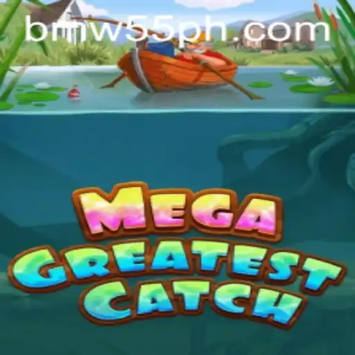 MegaGreatestCatch: The Ultimate Gaming Experience Featuring BMW55