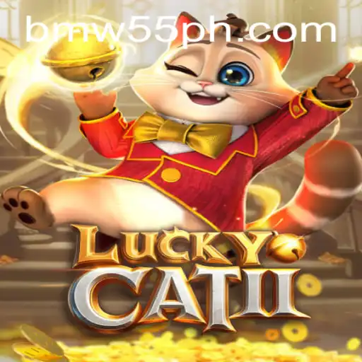 Exploring the Thrilling World of LuckyCatII: A Gaming Journey with BMW55